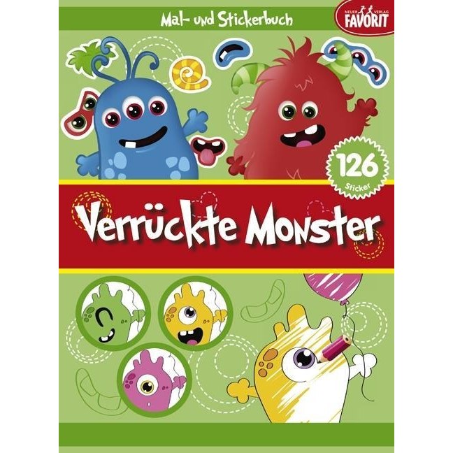 Verrückte Monster Mal- und Stickerbuch Neuer Favorit Verlag
