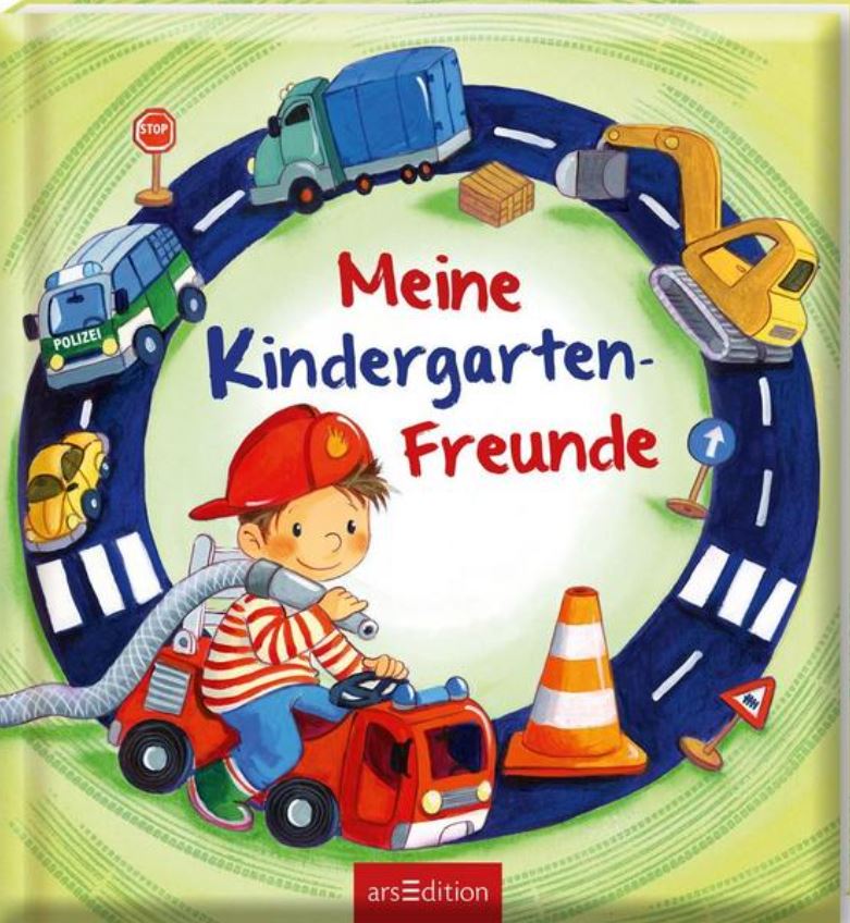 Meine Kindergarten-Freunde (Fahrzeuge) Ars Edition