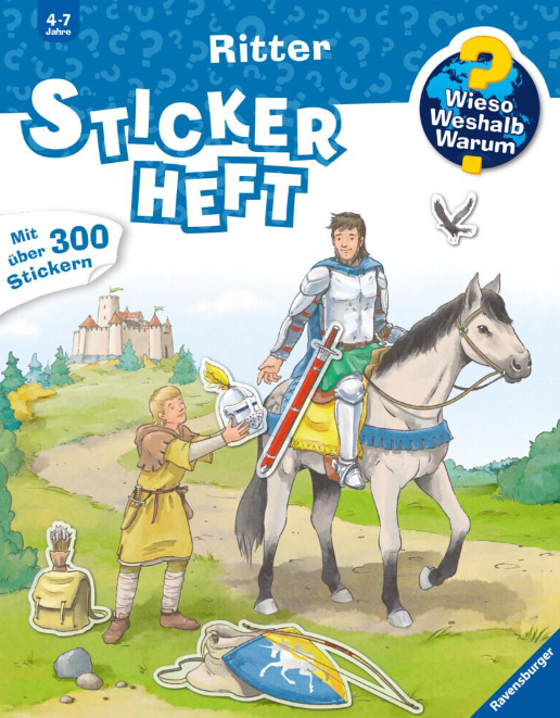 Wieso? Weshalb? Warum? Stickerheft: Ritter Ravensburger