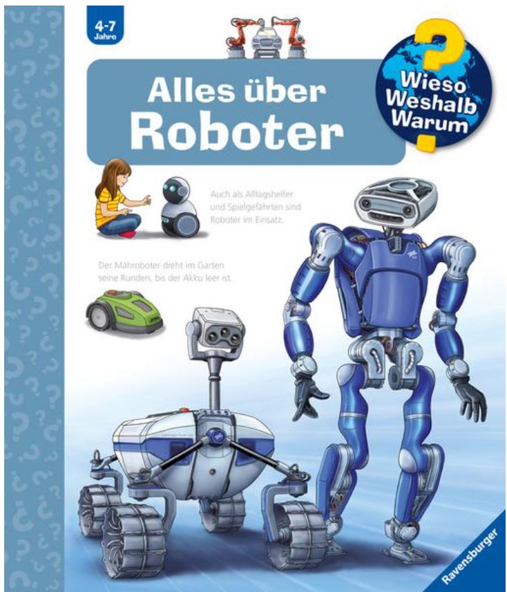 Wieso? Weshalb? Warum?, Band 47: Alles über Robote Ravensburger