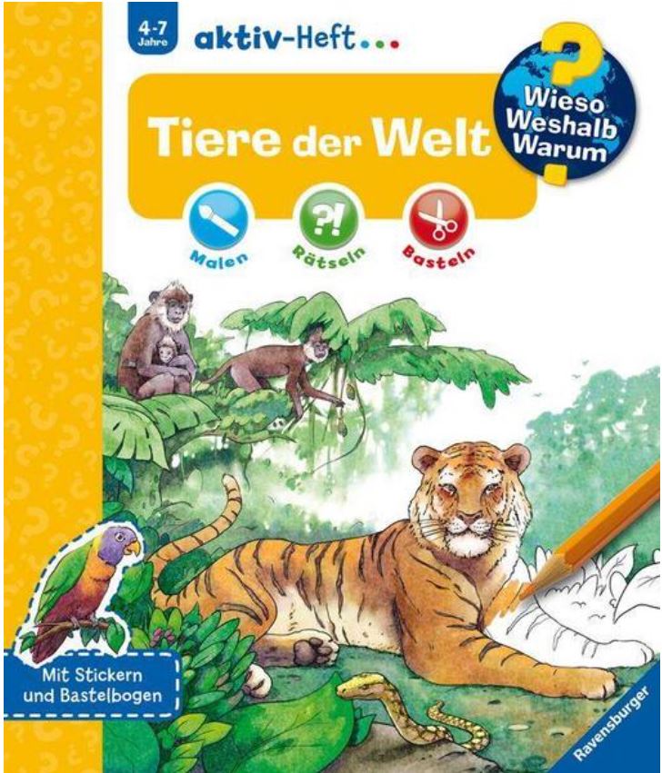 Wieso? Weshalb? Warum? aktiv-Heft: Tiere der Welt Ravensburger