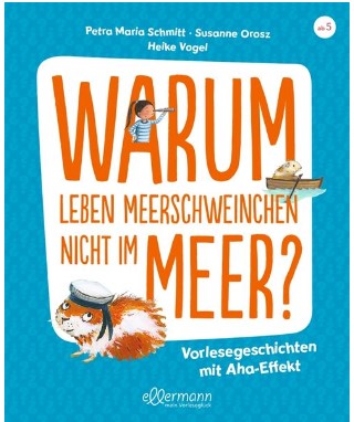 Warum leben Meerschweinchen nicht im Meer? Ellermann