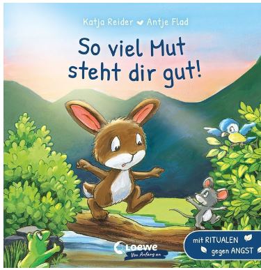 So viel Mut steht dir gut Loewe Verlag