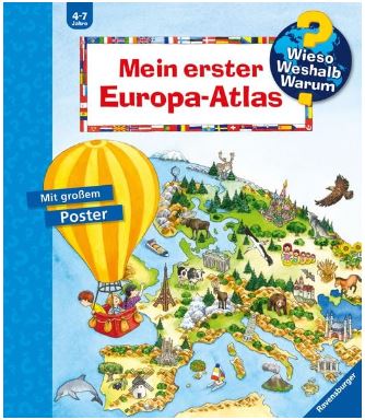 Wieso? Weshalb? Warum?: Mein erster Europa-Atlas Ravensburger