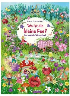 Wo ist die kleine Fee? Loewe Verlag