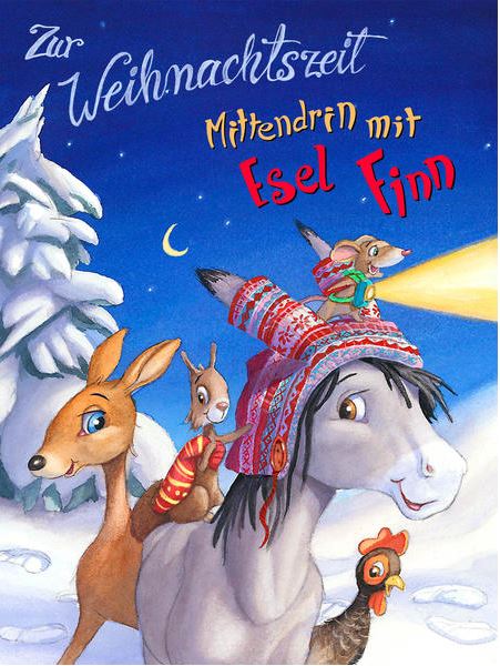 Zur Weihnachtszeit Mittendrin mit Esel Finn Breitschopf Verlag