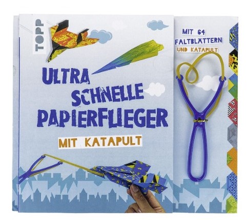 Ultra schnelle Papierflieger mit Katapult TOPP Verlag
