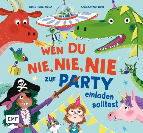 Wen du nie, nie, nie zur Party einladen solltest EMF