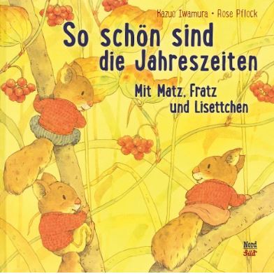 So schön sind die Jahreszeiten NordSüd Verlag