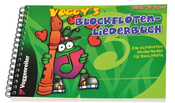 Voggy's Blockflöten-Liederbuch Voggenreiter