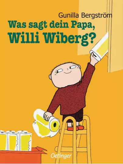 Was sagt dein Papa, Willi Wiberg? Oetinger