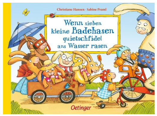 Wenn sieben kleine Badehasen quietschfidel ans Was Oetinger