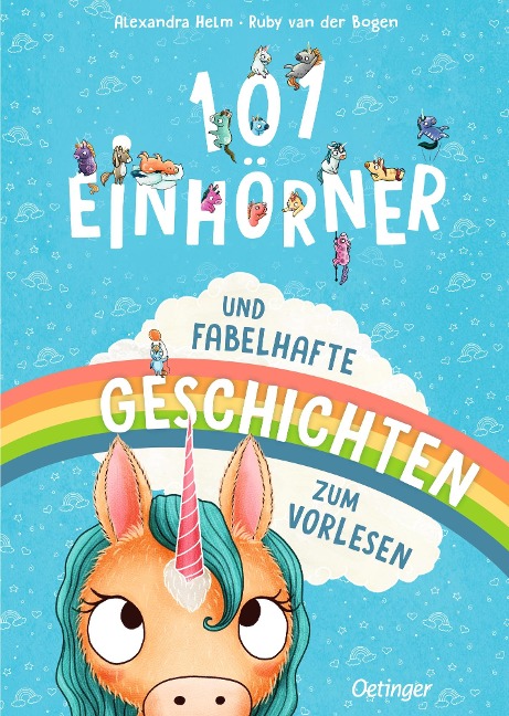 101 Einhörner und fabelhafte Geschichten zum Vorle Oetinger