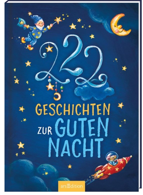 222 Geschichten zur Guten Nacht Ars Edition
