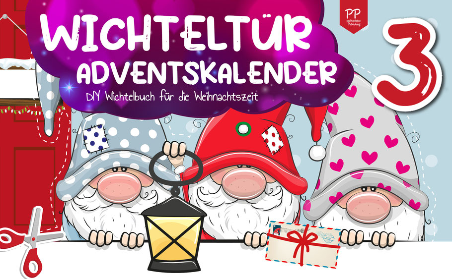 A3&: Wichteltür Adventskalender Teil 3